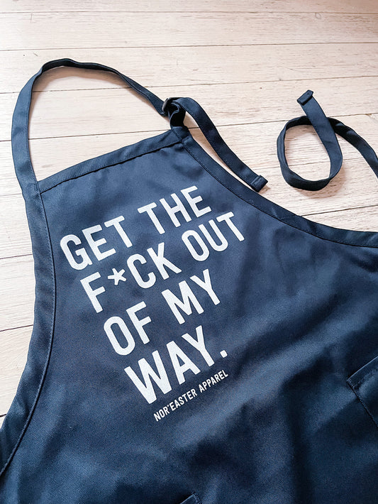Get Out Of My Way Apron